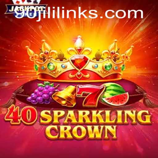 40SparklingCrown: An Intriguing Exploration of Modern Casino Gaming