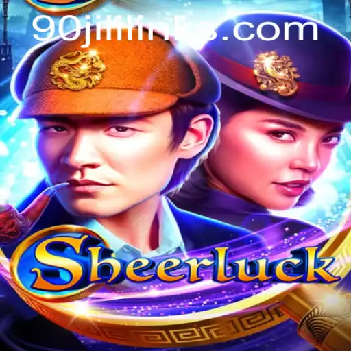 Unveiling the Mysteries of Sheerluck: A Unique Gaming Experience with 90JILI CC